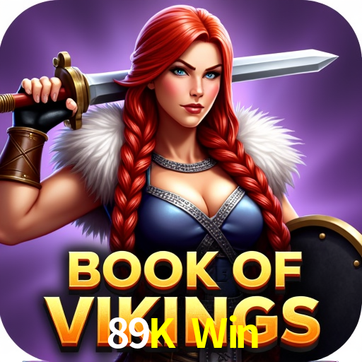 89K Win: Jogos de Caça-Níqueis-Altas Recompensas, Roleta-Velocidade, Blackjack-Desafios Máximos